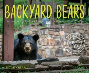 [Scientists in the Field 01] • Backyard Bears